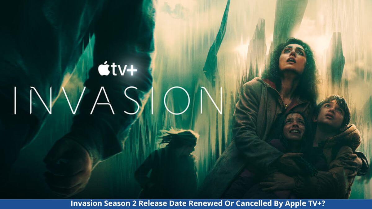 Invasion Season 2 Release Date Renewed Or Cancelled By Apple TV+