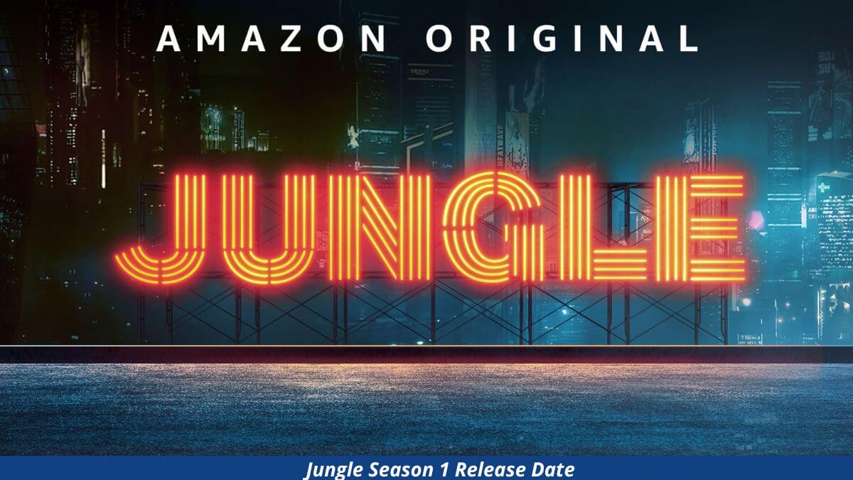 JunJungle Season 1 Release Dategle Season 1 Release Date