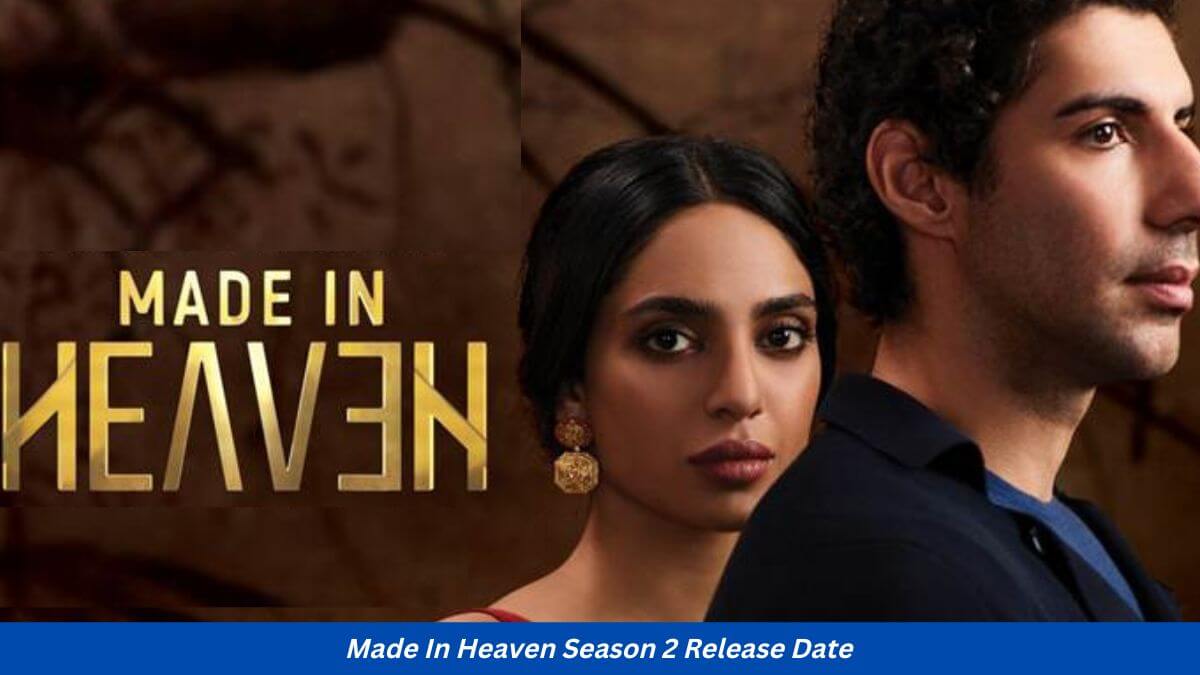 Made in Heaven Season 2 Release date