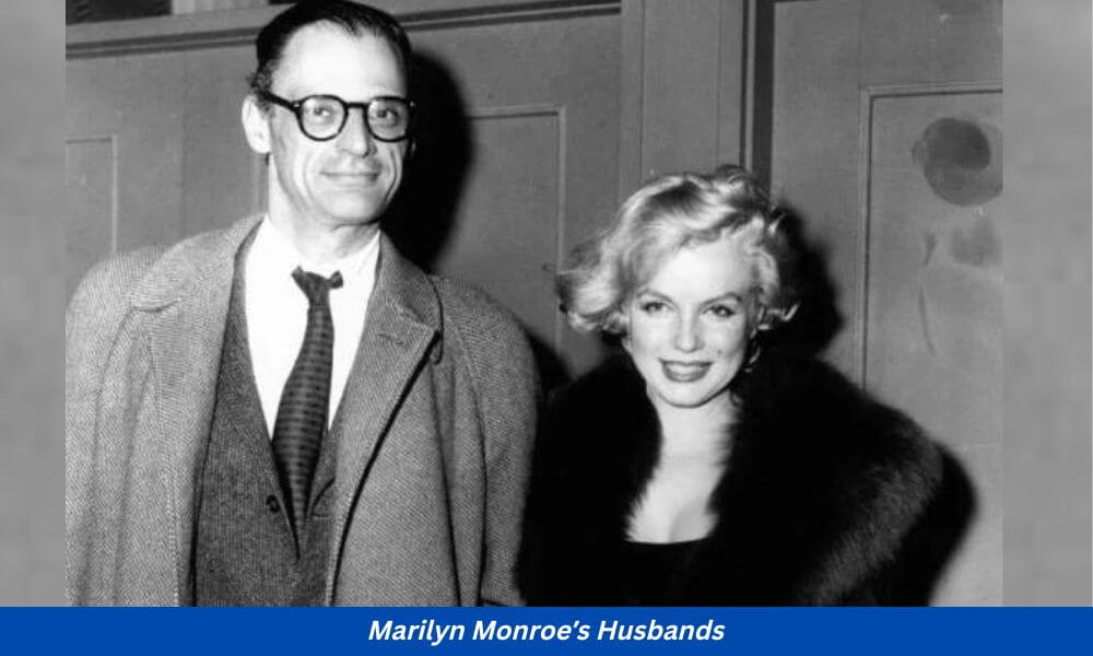 Marilyn Monroe’s Husbands Arthur Miller