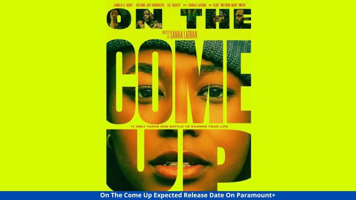 On The Come Up Expected Release Date On Paramount+, Trailer, Cast, And More