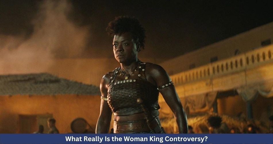 What Really Is the Woman King Controversy