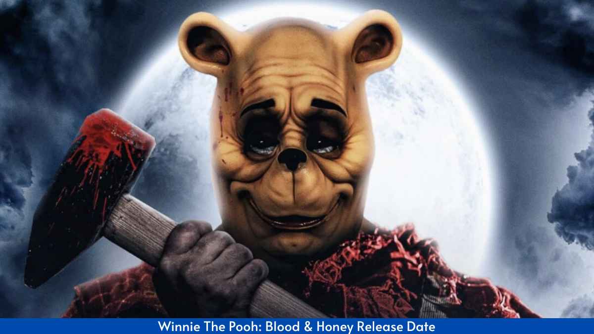 Winnie The Pooh Blood & Honey Release Date