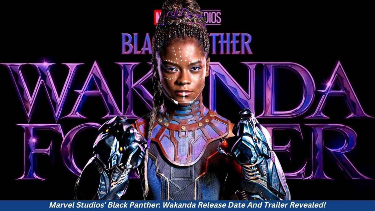 Marvel Studios’ Black Panther Wakanda Release Date