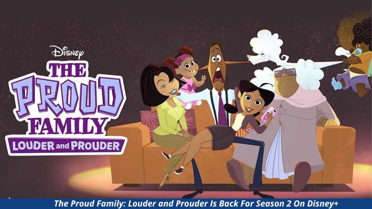 The Proud Family Louder and Prouder Is Back For Season 2 On Disney+